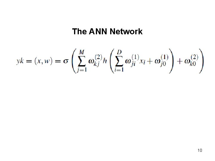 The ANN Network 10 