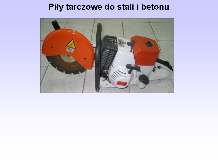 Piły tarczowe do stali i betonu 