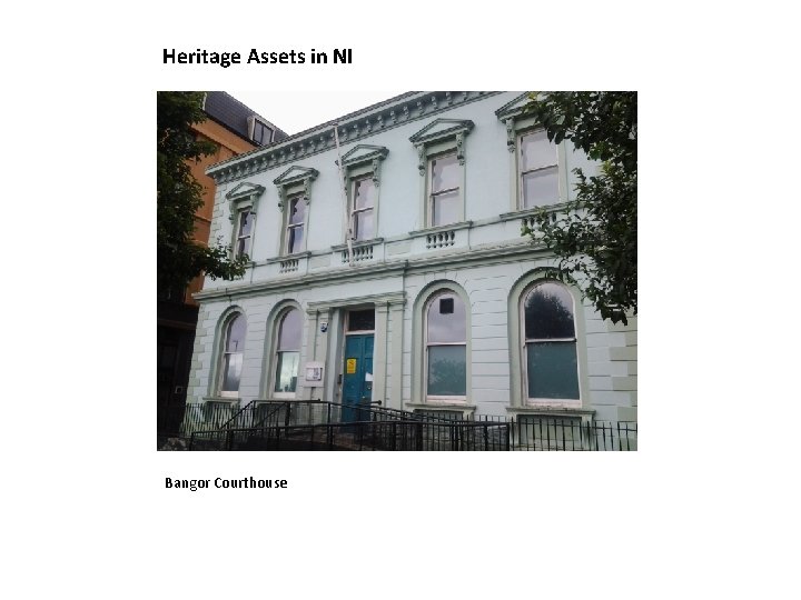 Heritage Assets in NI Bangor Courthouse 