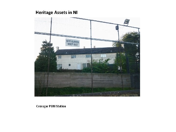 Heritage Assets in NI Crossgar PSNI Station 