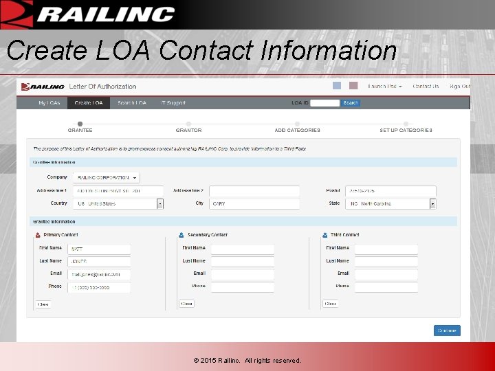 Create LOA Contact Information © 2015 Railinc. All rights reserved. Create LOA Contact Information © 2015 Railinc. All rights reserved.