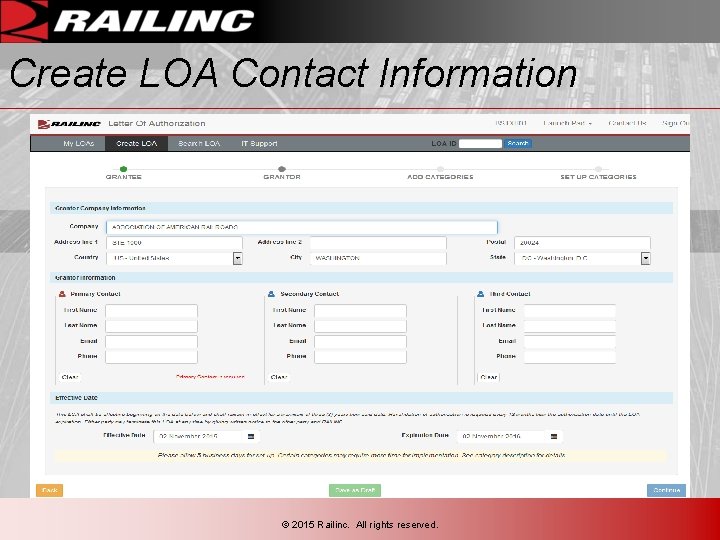 Create LOA Contact Information © 2015 Railinc. All rights reserved. Create LOA Contact Information © 2015 Railinc. All rights reserved.