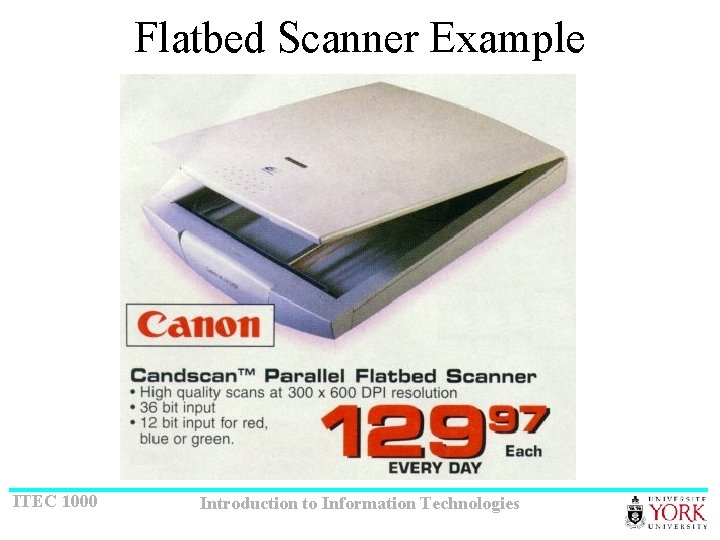 Flatbed Scanner Example ITEC 1000 Introduction to Information Technologies 