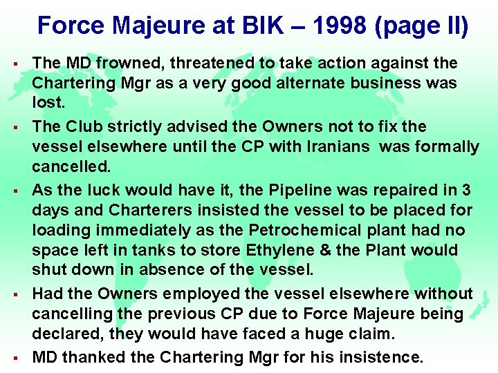 Force Majeure at BIK – 1998 (page II) § § § The MD frowned,