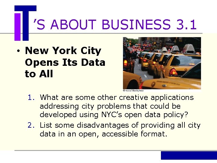 ’S ABOUT BUSINESS 3. 1 • New York City Opens Its Data to All