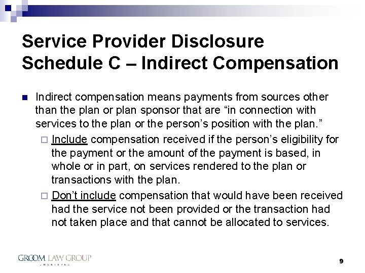 Service Provider Disclosure Schedule C – Indirect Compensation n Indirect compensation means payments from