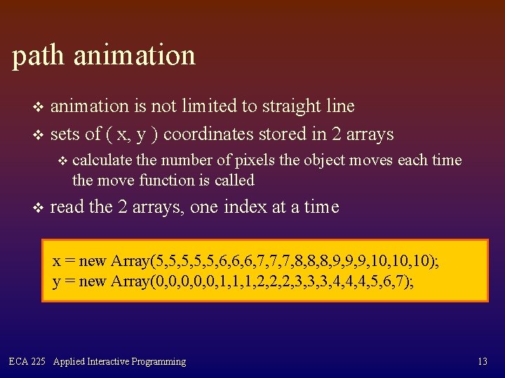 path animation is not limited to straight line v sets of ( x, y