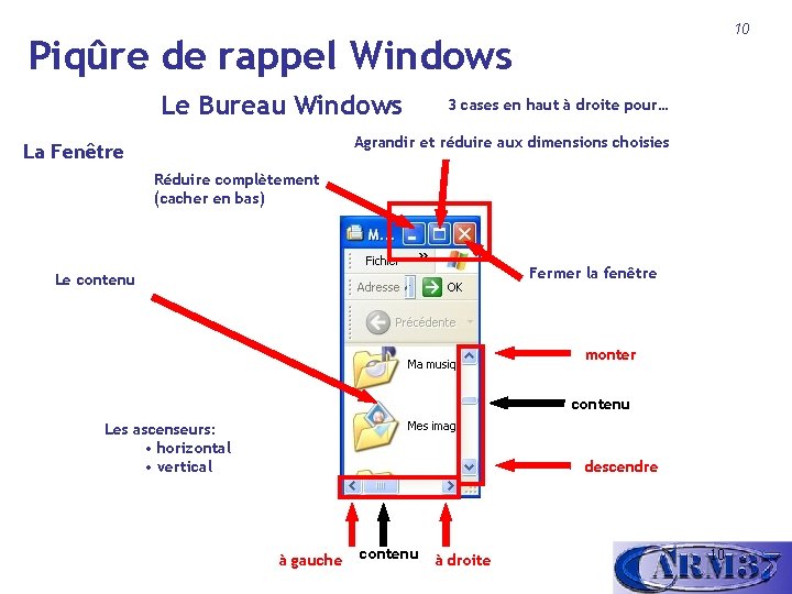 10 Piqûre de rappel Windows Le Bureau Windows 3 cases en haut à droite