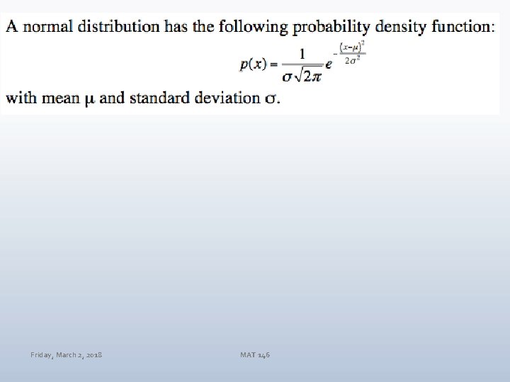 Friday, March 2, 2018 MAT 146 