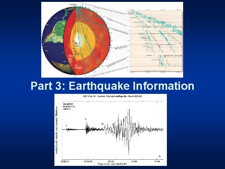 Part 3: Earthquake Information 