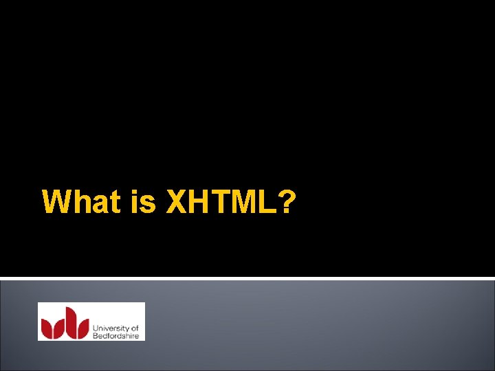 What is XHTML? 