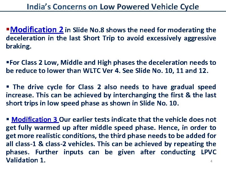 India’s Concerns on Low Powered Vehicle Cycle §Modification 2 in Slide No. 8 shows