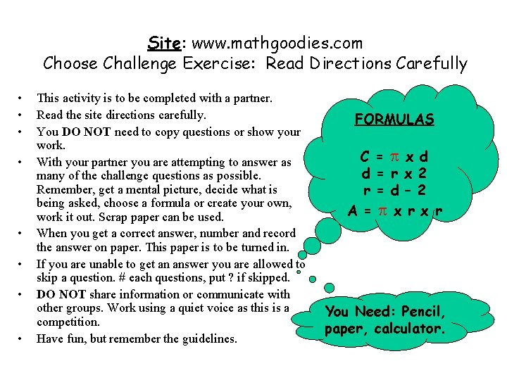 Site: www. mathgoodies. com Choose Challenge Exercise: Read Directions Carefully • • This activity