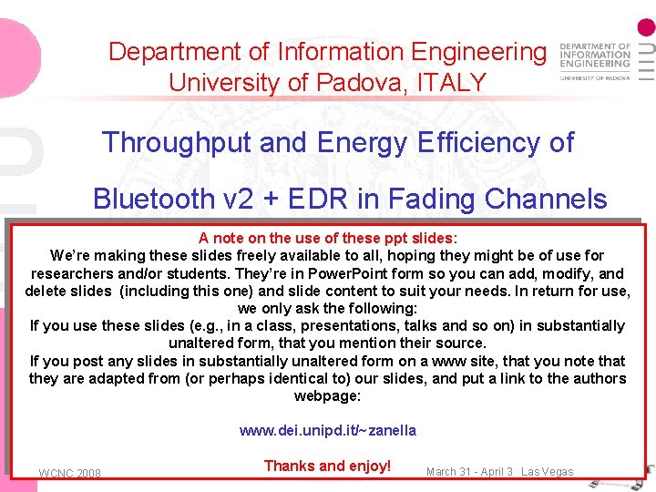 Department of Information Engineering University of Padova, ITALY Throughput and Energy Efﬁciency of Bluetooth