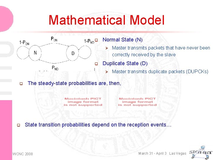 Mathematical Model q Normal State (N) Ø q Duplicate State (D) Ø q q