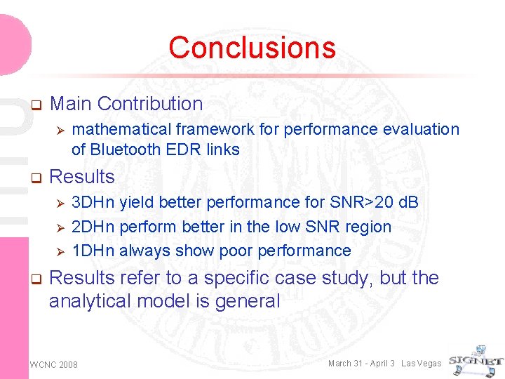 Conclusions q Main Contribution Ø q Results Ø Ø Ø q mathematical framework for