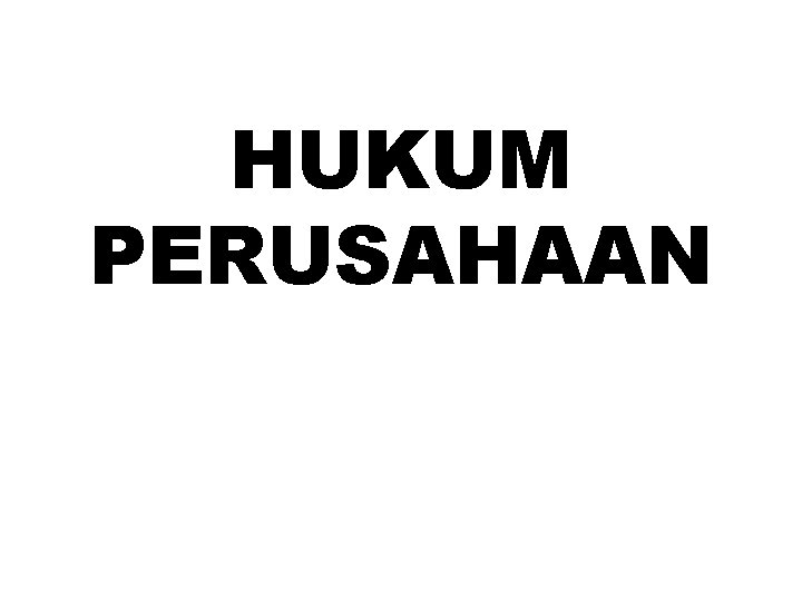 HUKUM PERUSAHAAN 