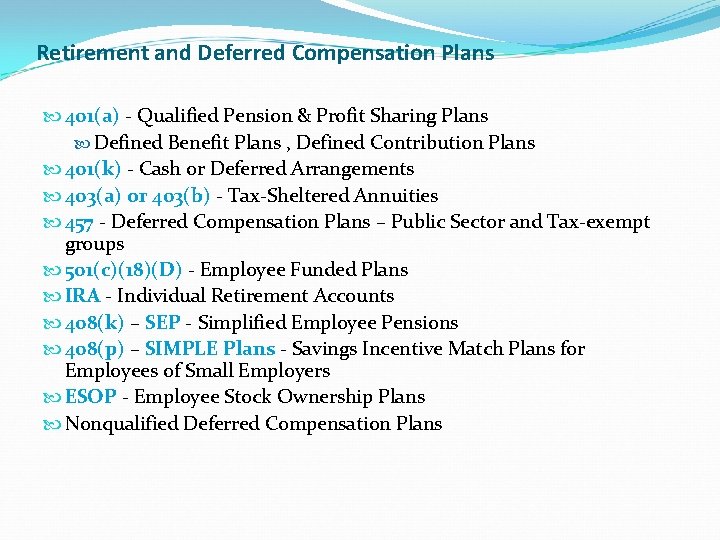 Retirement and Deferred Compensation Plans 401(a) - Qualified Pension & Profit Sharing Plans Defined