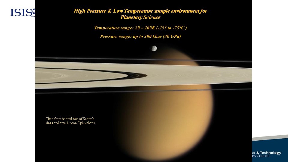 High Pressure & Low Temperature sample environment for Planetary Science Titan from behind two
