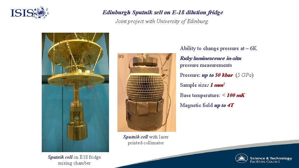 Edinburgh Sputnik sell on E-18 dilution fridge Joint project with University of Edinburg Ability