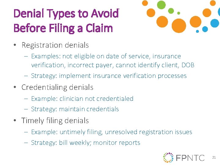 Denial Types to Avoid Before Filing a Claim • Registration denials ‒ Examples: not