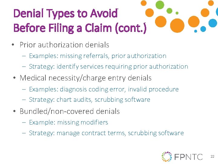 Denial Types to Avoid Before Filing a Claim (cont. ) • Prior authorization denials
