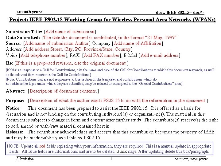 <month year> doc. : IEEE 802. 15 -<doc#> Project: IEEE P 802. 15 Working