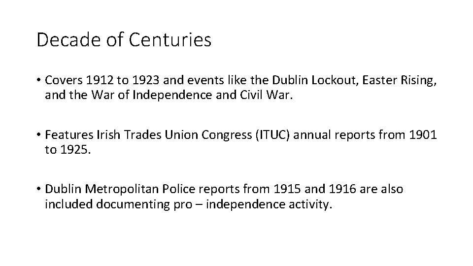 Decade of Centuries • Covers 1912 to 1923 and events like the Dublin Lockout,