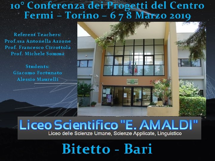 10° Conferenza dei Progetti del Centro Fermi – Torino – 6 7 8 Marzo