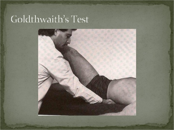 Goldthwaith’s Test 