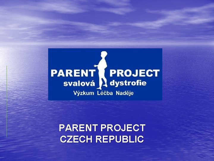 PARENT PROJECT CZECH REPUBLIC 