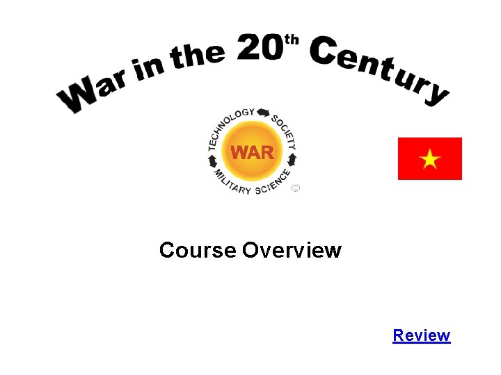 Course Overview Review Course Overview Review