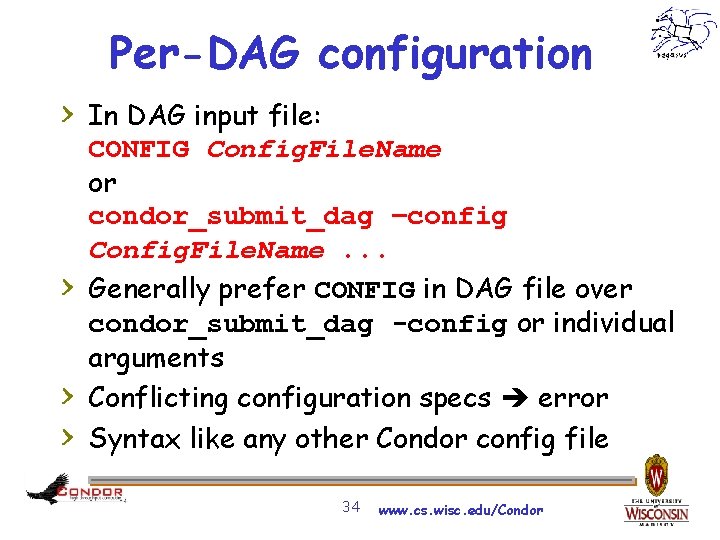 Per-DAG configuration > In DAG input file: > > > CONFIG Config. File. Name