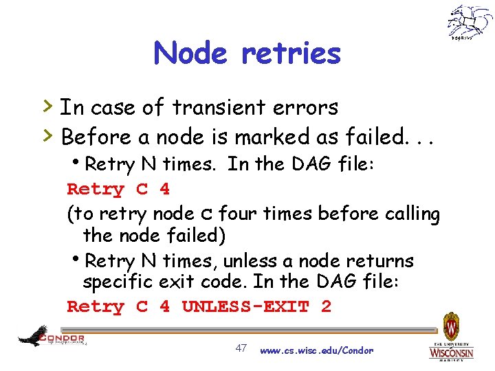 Node retries > In case of transient errors > Before a node is marked