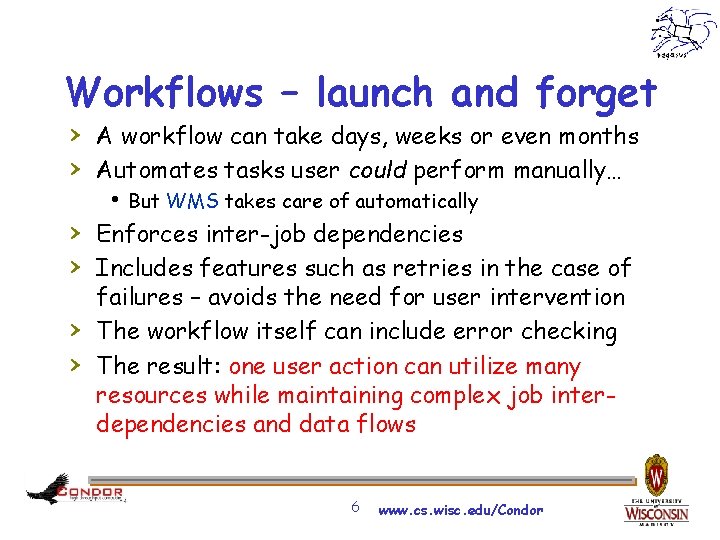 Workflows – launch and forget › A workflow can take days, weeks or even