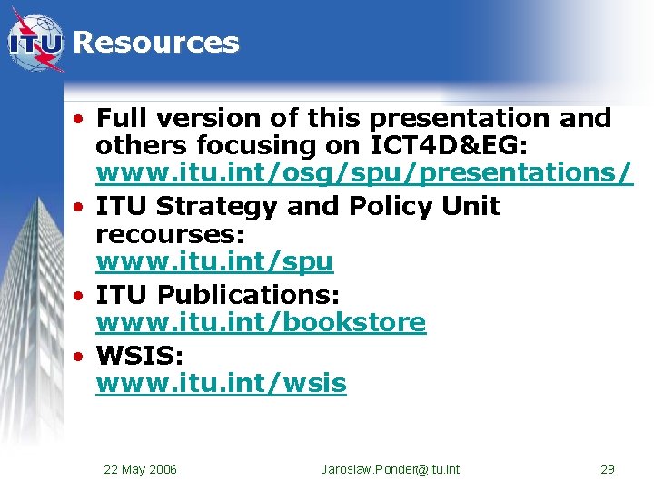 Resources • Full version of this presentation and others focusing on ICT 4 D&EG: Resources • Full version of this presentation and others focusing on ICT 4 D&EG: