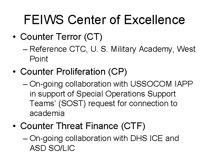 FEIWS Center of Excellence • Counter Terror (CT) – Reference CTC, U. S. Military