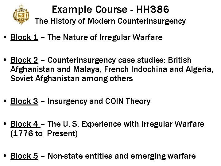 Example Course - HH 386 The History of Modern Counterinsurgency • Block 1 –