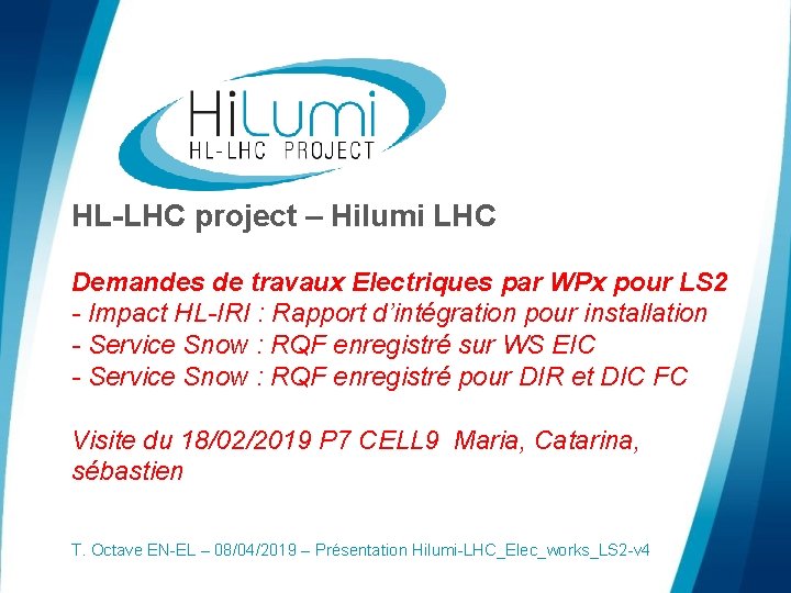 HL-LHC project – Hilumi LHC Demandes de travaux Electriques par WPx pour LS 2