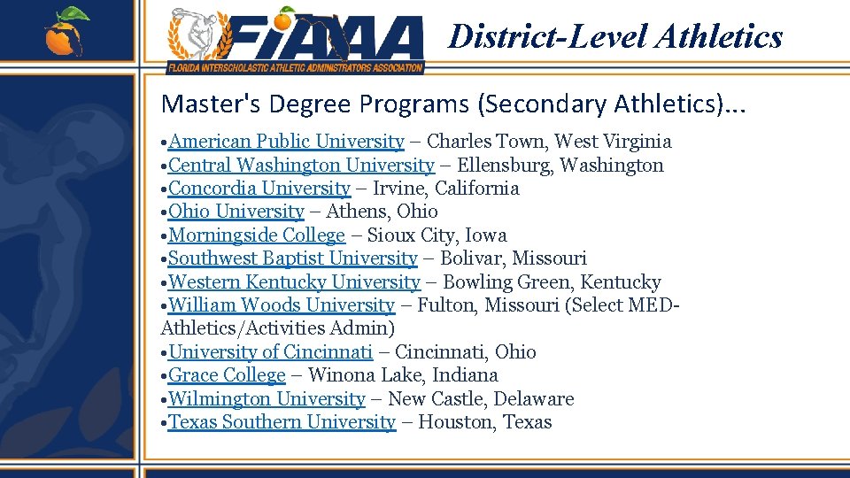 District-Level Athletics Master's Degree Programs (Secondary Athletics). . . • American Public University –