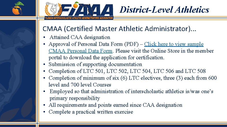 District-Level Athletics CMAA (Certified Master Athletic Administrator). . . • Attained CAA designation •