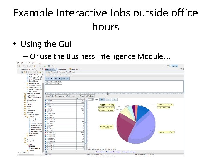 Example Interactive Jobs outside office hours • Using the Gui – Or use the