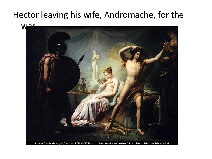 Hector leaving his wife, Andromache, for the war. 