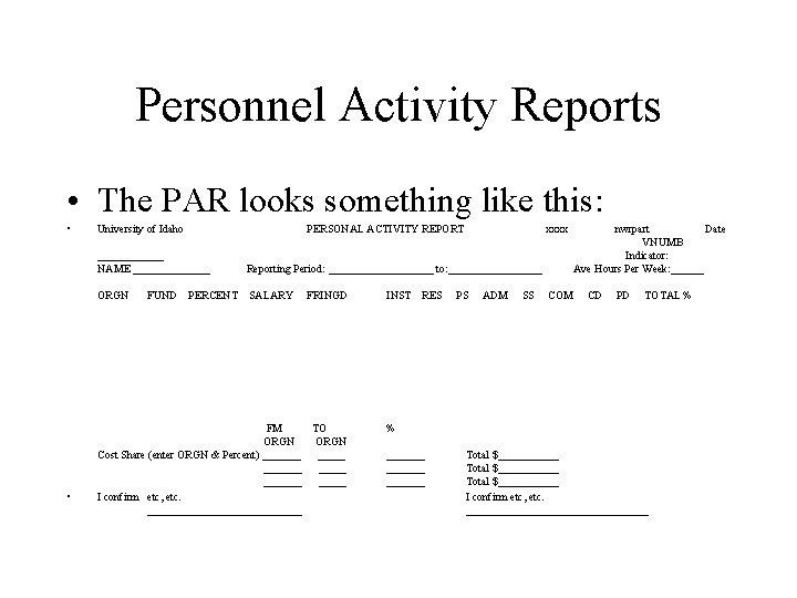 Personnel Activity Reports • The PAR looks something like this: • • University of