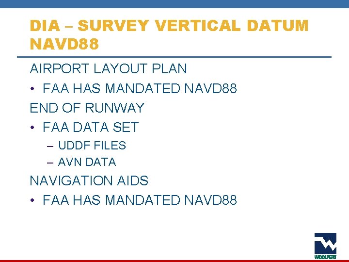 DIA – SURVEY VERTICAL DATUM NAVD 88 AIRPORT LAYOUT PLAN • FAA HAS MANDATED