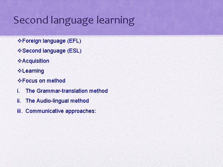 Second language learning v. Foreign language (EFL) v. Second language (ESL) v. Acquisition v.