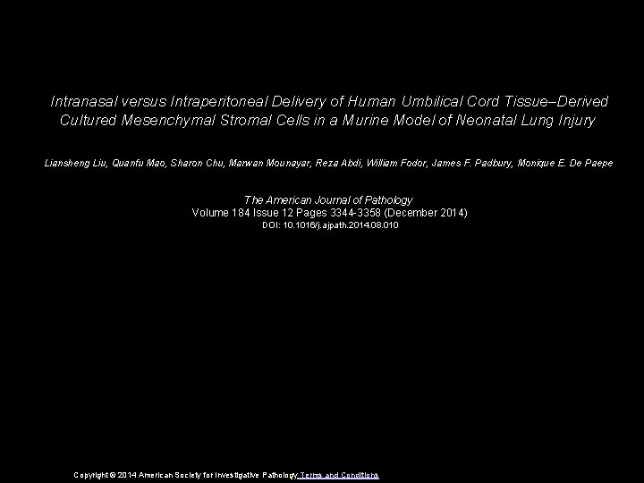 Intranasal versus Intraperitoneal Delivery of Human Umbilical Cord Tissue–Derived Cultured Mesenchymal Stromal Cells in