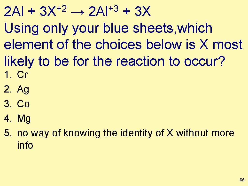 +2 3 X +3 2 Al + → + 3 X Using only your