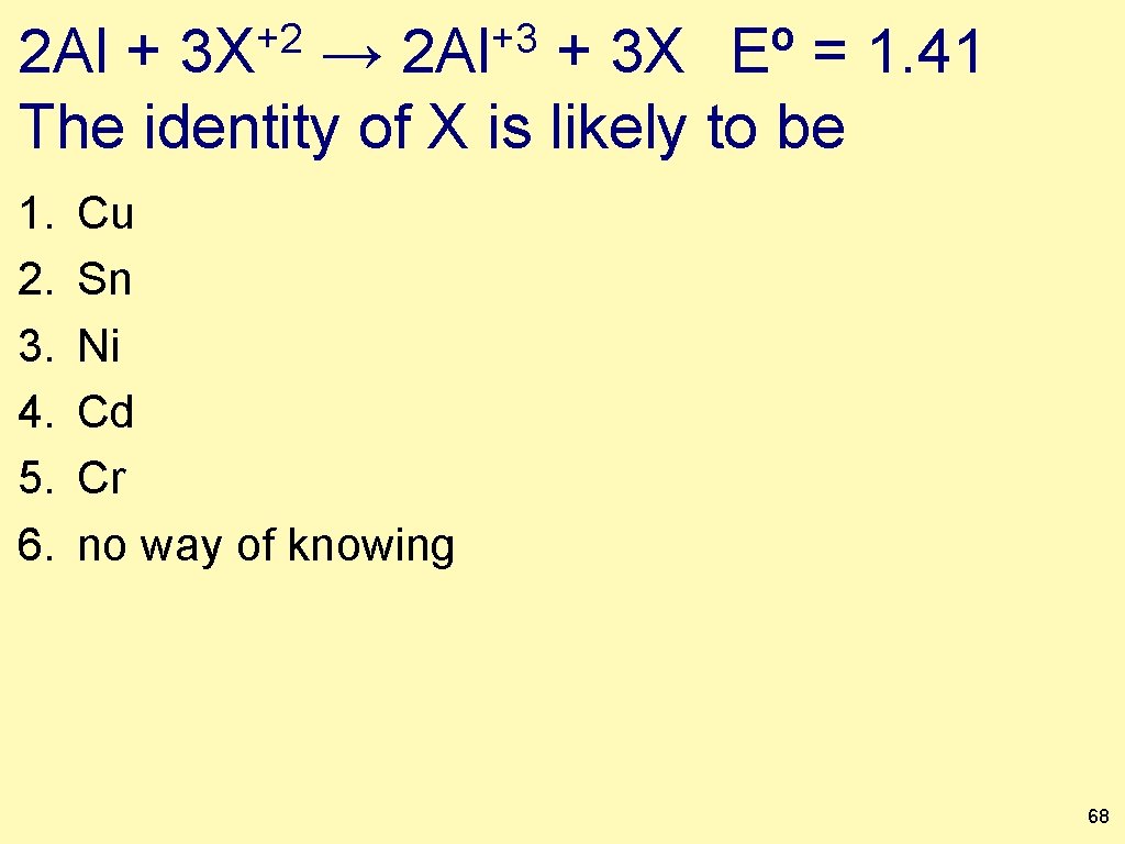 +2 3 X +3 2 Al + → + 3 X Eº = 1.