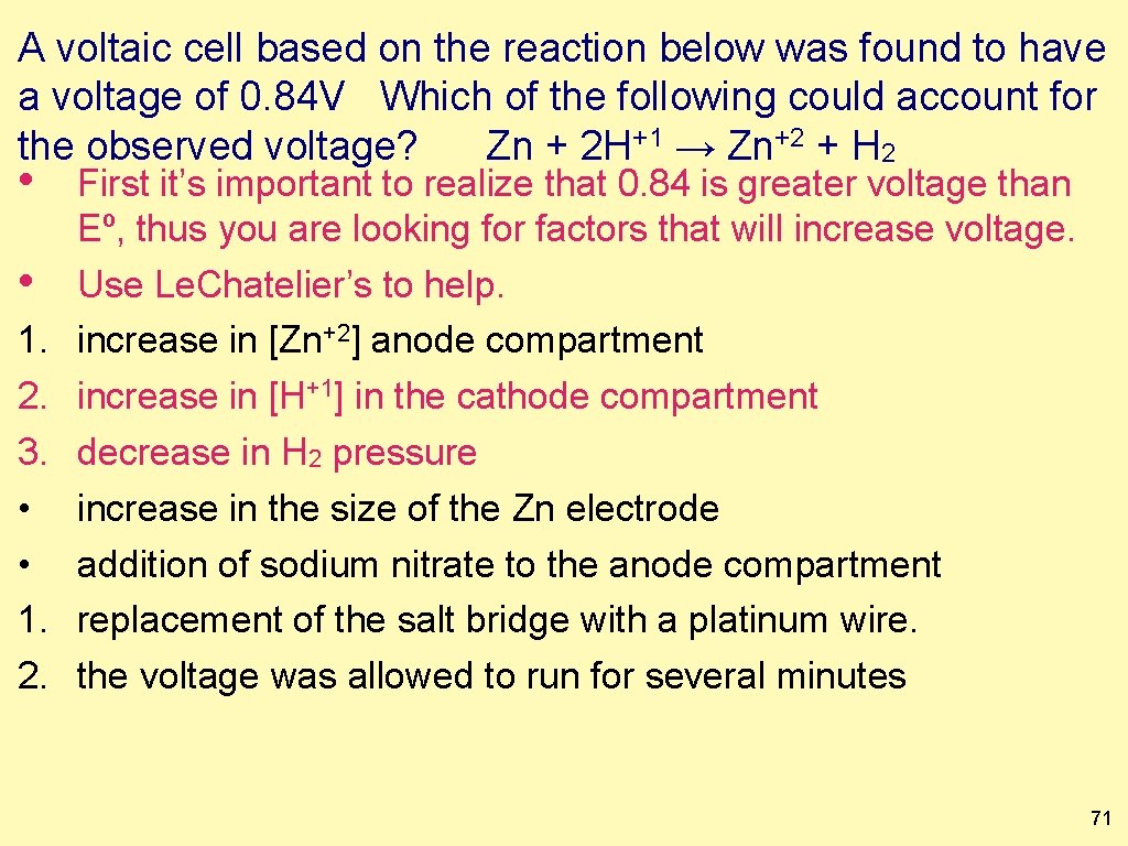 A voltaic cell based on the reaction below was found to have a voltage